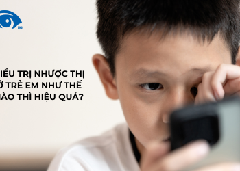 Điều trị nhược thị ở trẻ em như thế nào thì hiệu quả?