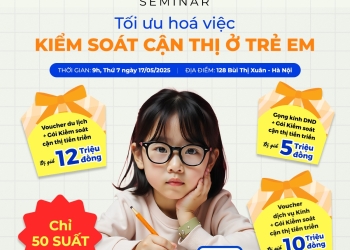 Hội thảo Trẻ em DND “TỐI ƯU HÓA VIỆC KIỂM SOÁT CẬN THỊ Ở TRẺ EM”