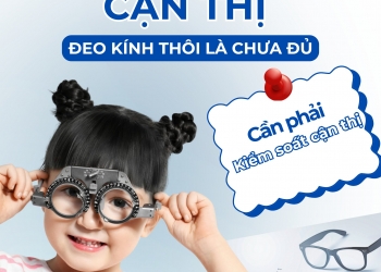 CẬN THỊ – ĐEO KÍNH THÔI LÀ CHƯA ĐỦ!
