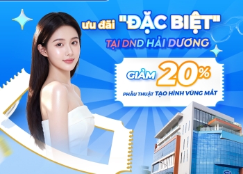 ƯU ĐÃI ĐẶC BIỆT – GIẢM 20% PHẪU THUẬT TẠO HÌNH VÙNG MẮT