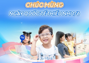 CHÚC MỪNG NGÀY QUỐC TẾ THIẾU NHI 1/6