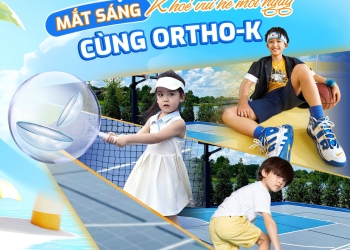 MẮT SÁNG KHỎE VUI HÈ CÙNG KÍNH ORTHO-K – GIẢI PHÁP KIỂM SOÁT CẬN THỊ HIỆU QUẢ CHO TRẺ