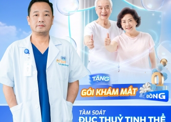 TẦM SOÁT ĐỤC THỦY TINH THỂ SỚM – BẢO VỆ THỊ LỰC, GIỮ TRỌN CHẤT LƯỢNG CUỘC SỐNG