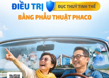 ĐIỀU TRỊ ĐỤC THỦY TINH THỂ BẰNG PHẪU THUẬT PHACO TẠI DND HẢI DƯƠNG