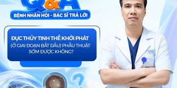 Đục thủy tinh thể giai đoạn đầu có phẫu thuật được không?