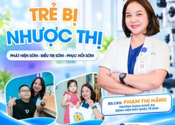 Nhược thị ở trẻ em: Phát hiện sớm, điều trị đúng thời điểm